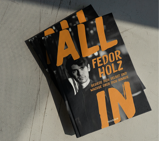 All in: Besiege dich selbst und wachse über dich hinaus by Fedor Holz [German]